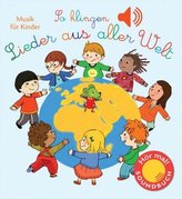 So klingen Lieder aus aller Welt, m. Soundeffekten