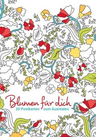 Postkarten zum Ausmalen: Blumen für dich