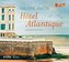Hôtel Atlantique, 6 Audio-CDs