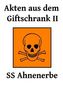 Akten aus dem Giftschrank II - SS Ahnenerbe
