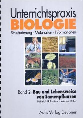 Bau und Lebensweise von Samenpflanzen