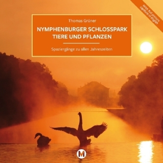 Nymphenburger Schlosspark Tiere und Pflanzen