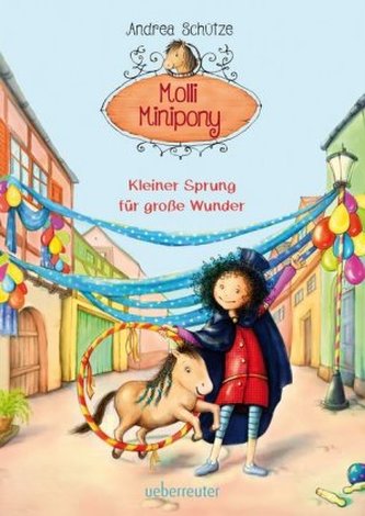 Molli Minipony - Kleiner Sprung für große Wunder