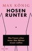 Hosen runter