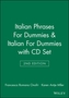 Italian Phrases For Dummies & Italian For Dummies, 2nd Edition with CD Set