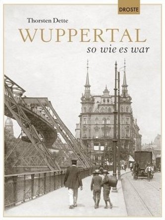 Wuppertal so wie es war
