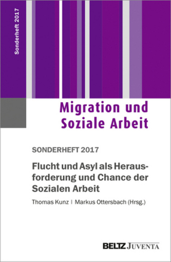 Flucht und Asyl als Herausforderung und Chance der Sozialen Arbeit