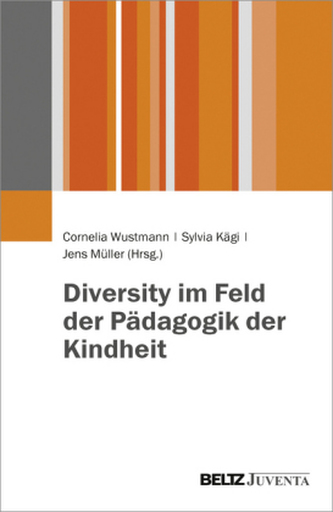 Diversity im Feld der Pädagogik der Kindheit