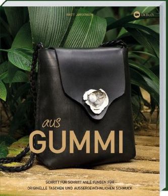 Aus Gummi