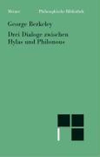 Drei Dialoge zwischen Hylas und Philonous Drei Dialoge zwischen Hylas und Philonous