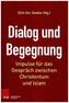 Dialog und Begegnung