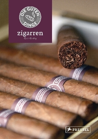 Die guten Dinge: Zigarren
