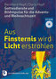 Aus Finsternis wird Licht erstrahlen, CD-ROM
