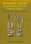Prehistoric Aegean and Near Eastern Metal Types