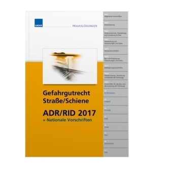 Gefahrgutrecht Straße/Schiene ADR/RID 2017 inkl. nationaler Vorschriften
