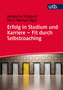 Erfolg in Studium und Karriere - Fit durch Selbstcoaching