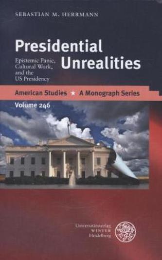 Presidential Unrealities