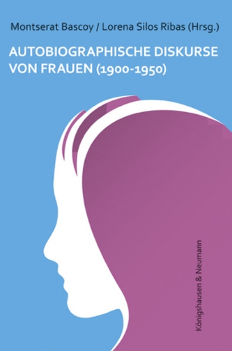 Autobiographische Diskurse von Frauen (1900-1950)