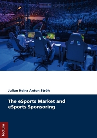 The eSports Market and eSports Sponsoring