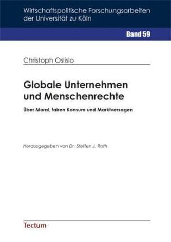 Globale Unternehmen und Menschenrechte Globale Unternehmen und Menschenrechte