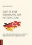 Gibt es eine Erziehung zur Integration?