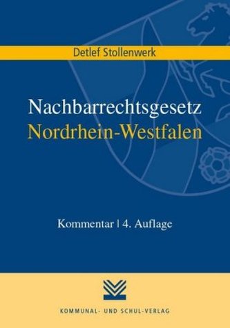 Nachbarrechtsgesetz Nordrhein-Westfalen (NachbG NW), Kommentar