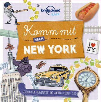 Lonely Planet Kids - Komm mit nach New York