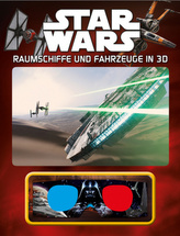 Star Wars Raumschiffe und Fahrzeuge in 3D