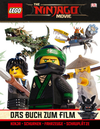 The LEGO Ninjago Movie Das Buch zum Film