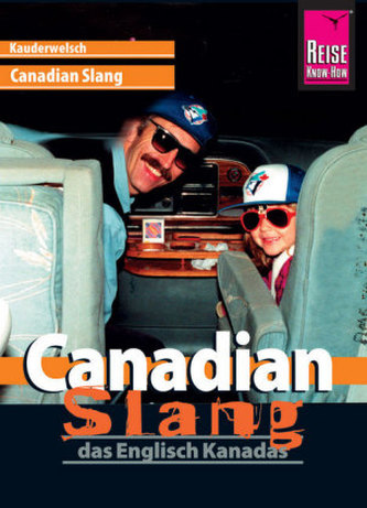 Reise Know-How Sprachführer Canadian Slang - das Englisch Kanadas