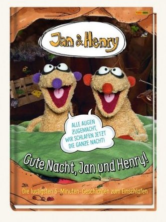 Jan & Henry - Gute Nacht, Jan und Henry! Jan & Henry - Gute Nacht, Jan und Henry!