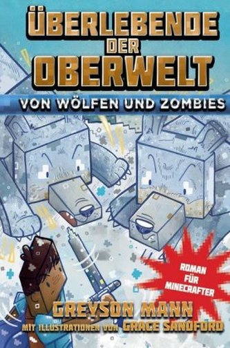 Überlebende der Oberwelt, Von Wölfen und Zombies