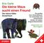 Die kleine Maus sucht einen Freund, Schwyzertüütsch, Audio-CD