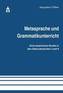 Metasprache und Grammatikunterricht