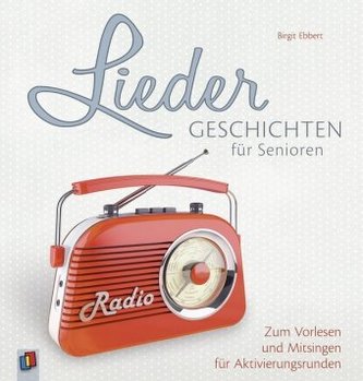 Liedergeschichten für Senioren