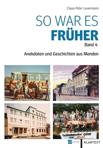 So war es früher. Anekdoten und Geschichten aus Menden