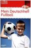 Mein Deutschheft Fußball 3. Klasse