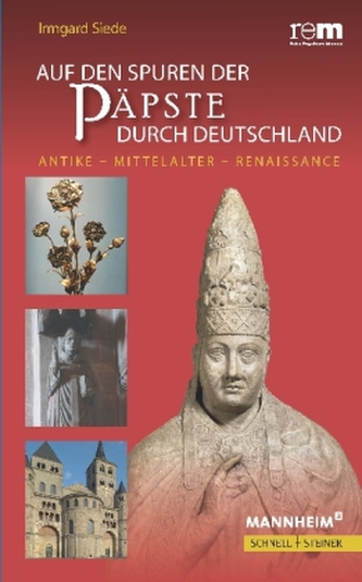 Auf den Spuren der Päpste durch Deutschland