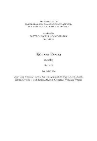 Kölner Papyri (P. Köln). Bd.15