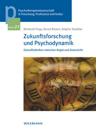 Zukunftsforschung und Psychodynamik