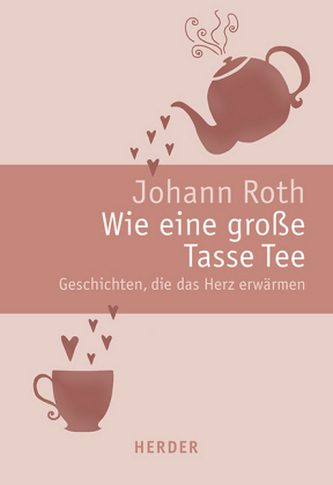 Wie eine große Tasse Tee