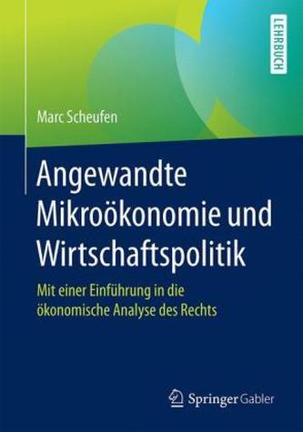 Angewandte Mikroökonomie und Wirtschaftspolitik