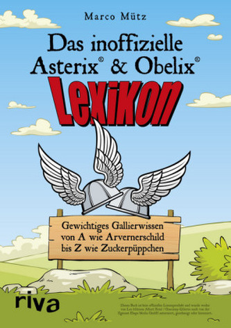 Das inoffizielle Asterix-&-Obelix-Lexikon