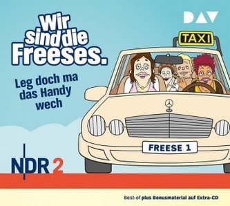 Wir sind die Freeses. Leg doch ma das Handy wech, 3 Audio-CDs