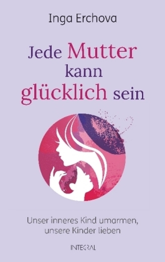 Jede Mutter kann glücklich sein
