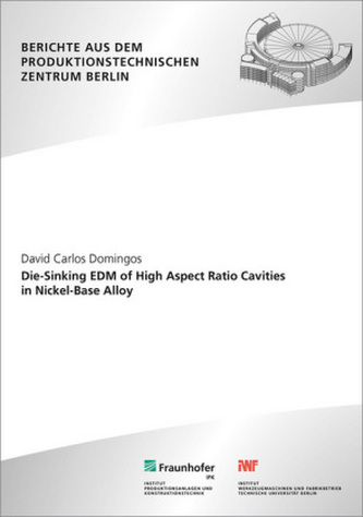 Die-Sinking EDM of High Aspect Ratio Cavities in Nickel-Base Alloy.