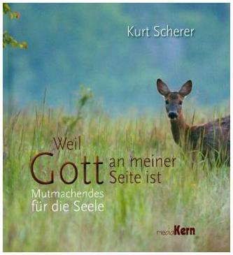 Weil Gott an meiner Seite ist