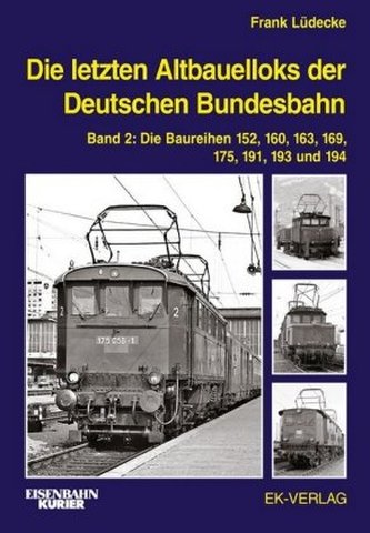 Die letzten Altbauelloks der Deutschen Bundesbahn. Bd.2