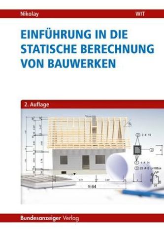 Einführung in die Statische Berechnung von Bauwerken