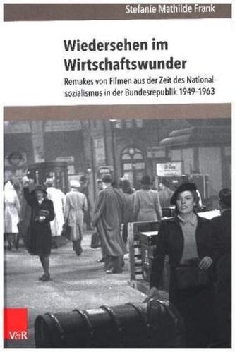 Wiedersehen im Wirtschaftswunder, m. CD-ROM